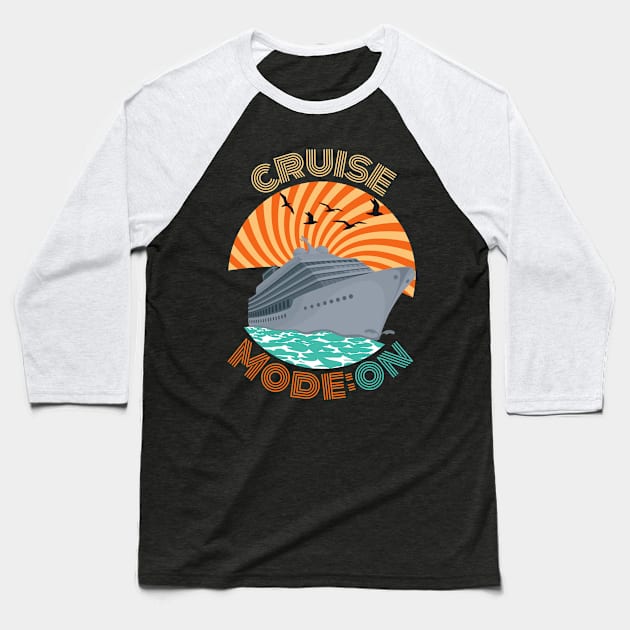 Cruise Mode: On - Embark on an Ocean Adventure Baseball T-Shirt by MagicTrick